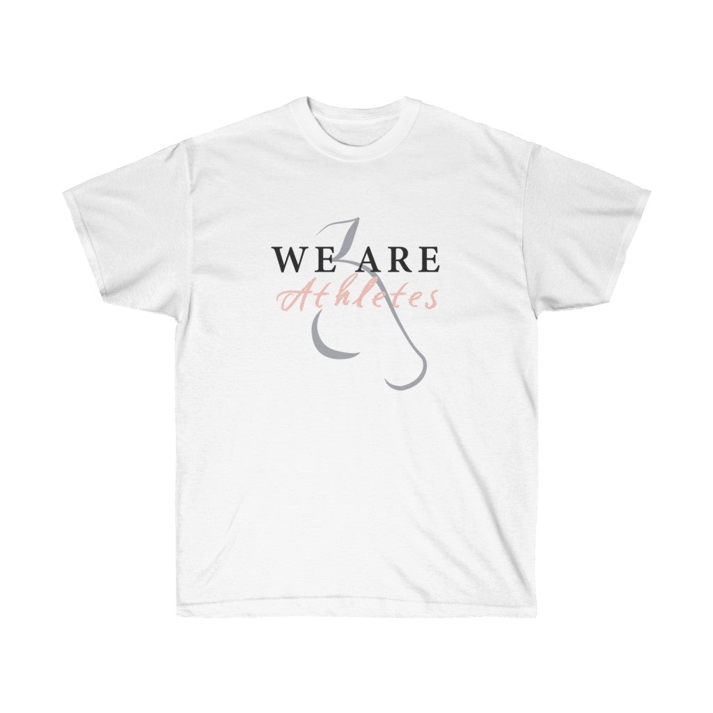 We Are Athletes ~ Cotton Tee