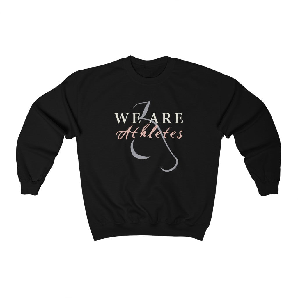 We Are Athletes ~ Crewneck Sweatshirt